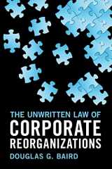 9781009061018-1009061011-The Unwritten Law of Corporate Reorganizations