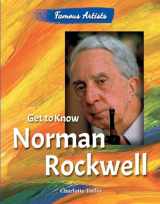 9780766072381-076607238X-Get to Know Norman Rockwell (Famous Artists)