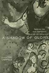9780415937931-0415937930-A Shadow of Glory: Reading the New Testament After the Holocaust