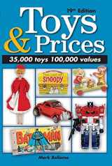 9781440235016-1440235015-Toys & Prices: The World's Best Toys Price Guide