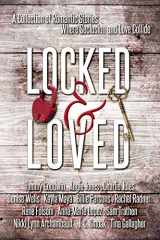 9781735043395-1735043397-Locked and Loved: An Isolated Romance Collection