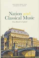 9781783271429-1783271426-Nation and Classical Music: From Handel to Copland (Music in Society and Culture, 4)