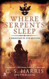 9780451226655-0451226658-Where Serpents Sleep: A Sebastian St. Cyr Mystery, Book 4