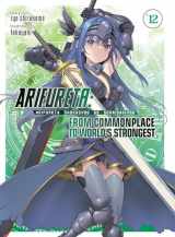 9781648279294-1648279295-Arifureta: From Commonplace to World's Strongest (Light Novel) Vol. 12