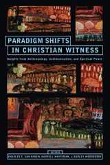 9781570757716-1570757712-Paradigm Shifts in Christian Witness: Insights from Anthropology, Communication, and Spiritual Power