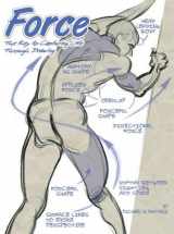 9780595287048-0595287042-Force : The Key to Capturing Life Through Drawing