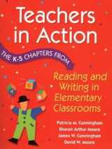 9780801334245-0801334241-Teachers in Action: The K-5 Chapters from Reading and Writing in Elementary Schools