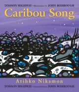9781927083499-1927083494-Caribou Song (Songs of the North Wind)