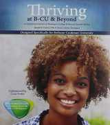 9781465226525-1465226524-Thriving at B-cu and Beyond: A Customized Version of Thriving in College and Beyond