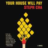 9781094028859-1094028851-Your House Will Pay: A Novel