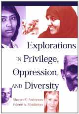 9780534517427-0534517420-Explorations in Privilege, Oppression and Diversity