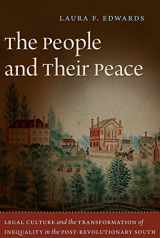 9780807832639-0807832634-The People and Their Peace: Legal Culture and the Transformation of Inequality in the Post-Revolutionary South