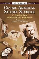 9780486422510-0486422518-Classic American Short Stories (Dover Large Print Classics)
