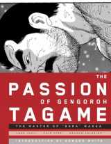 9780984589241-0984589244-The Passion of Gengoroh Tagame: Master of Gay Erotic Manga