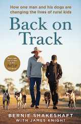 9780733642128-0733642128-Back on Track: How one man and his dogs are changing the lives of rural kids
