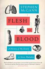 9781471160790-1471160793-Flesh and Blood: A History of My Family in Seven Maladies