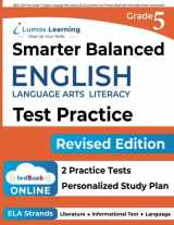 9781940484778-1940484774-SBAC Test Prep: Grade 5 English Language Arts Literacy (ELA) Common Core Practice Book and Full-length Online Assessments: Smarter Balanced Study Guide (SBAC by Lumos Learning)