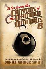 9781946777744-1946777749-Tales from the Canyons of the Damned: Omnibus 8