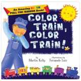 9780824914370-0824914376-Color Train, Color Train!