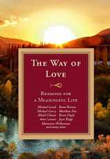 9781626984653-1626984654-The Way of Love: Readings for a Meaningful Life (The Way Series)
