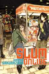 9781421534398-1421534398-Slum Online (Slum Online (Novel-Paperback))
