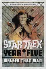 9781684057436-1684057434-Star Trek: Year Five - Weaker Than Man (Book 3)