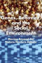 9780309101967-0309101964-Genes, Behavior, and the Social Environment: Moving Beyond the Nature/Nurture Debate
