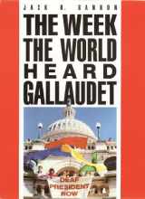 9780930323547-0930323548-The Week the World Heard Gallaudet (Geography; 28)