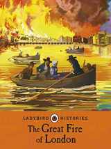 9780241248218-0241248213-The Great Fire of London (Ladybird Histories)