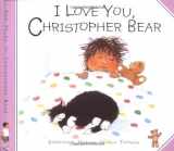 9780806643663-0806643668-I Love You, Christopher Bear (The Tales of Christopher Bear)