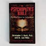 9781561841745-1561841749-The Psychopath's Bible: For the Extreme Individual