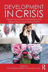 9781138778368-1138778362-Development in Crisis: Threats to human well-being in the Global South and Global North