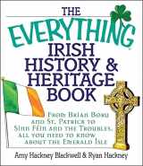 9781580629805-1580629806-The Everything Irish History & Heritage Book: From Brian Boru and St. Patrick to Sinn Fein and the Troubles, All You Need to Know About the Emerald Isle (Everything® Series)