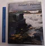 9780300097658-0300097654-Ireland’s Painters, 1600-1940