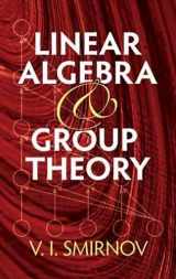 9780486482224-0486482227-Linear Algebra and Group Theory (Dover Books on Mathematics)