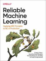 9781098106225-1098106229-Reliable Machine Learning: Applying SRE Principles to ML in Production