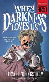 9781948405317-1948405318-When Darkness Loves Us (Paperbacks from Hell)