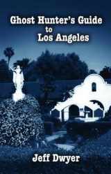 9781589804043-158980404X-Ghost Hunter’s Guide to Los Angeles