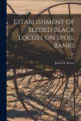 9781014508454-1014508452-Establishment of Seeded Black Locust on Spoil Banks; 440