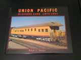 9780897782814-089778281X-Union Pacific Business Cars 1870-1991: Including Inspection and Instruction Cars