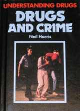 9780531108000-0531108007-Drugs and Crime (Understanding Drugs)