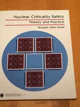 9780894480287-0894480286-Nuclear Criticality Safety: Theory and Practice