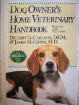 9780876055373-0876055374-Dog Owner's Home Veterinary Handbook