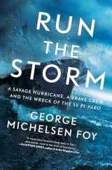 9781501184901-1501184903-Run the Storm: A Savage Hurricane, a Brave Crew, and the Wreck of the SS El Faro