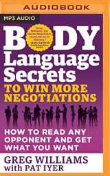 9781531868024-1531868029-Body Language Secrets to Win More Negotiations