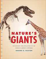 9780300239881-0300239882-Nature's Giants: The Biology and Evolution of the World's Largest Lifeforms