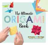 9781497101258-1497101255-The Ultimate Origami Book: 20 Projects and 90+ Pages of Super Cool Craft Paper (Fox Chapel Publishing) Step-by-Step Instructions for Fish, Flowers, Boats, Butterflies, Birds, Mount Fuji, and More