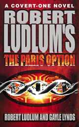 9780007101733-0007101732-Robert Ludlum's the Paris Option: A Covert-one Novel