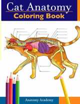 9781914207488-1914207483-Cat Anatomy Coloring Book: Incredibly Detailed Self-Test Feline Anatomy Color workbook | Perfect Gift for Veterinary Students, Cat Lovers & Adults