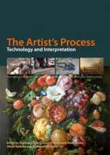 9781904982739-1904982735-The Artist's Process: Technology and Interpretation